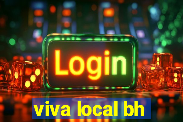 viva local bh